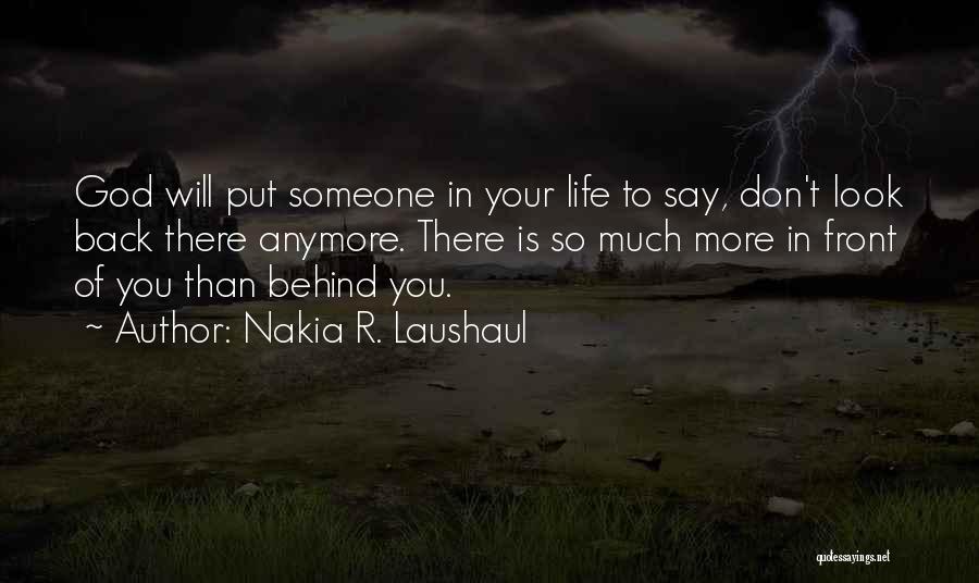 Nakia R. Laushaul Quotes 149803