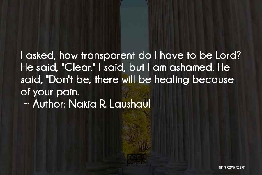 Nakia R. Laushaul Quotes 365561