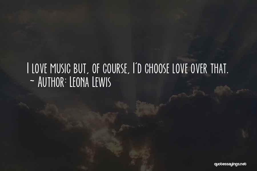 Nakia Watson Quotes By Leona Lewis