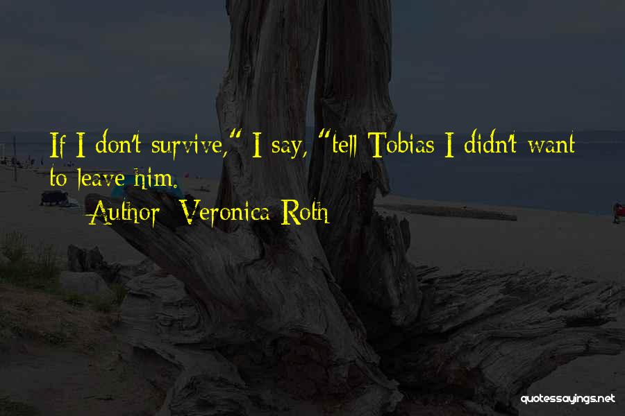 Nakia Watson Quotes By Veronica Roth