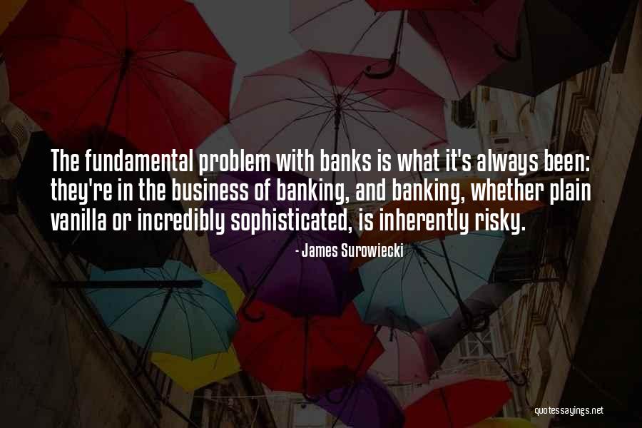 Nakisha Hercule Quotes By James Surowiecki Nakisha Hercule Quotes By James Surowiecki
