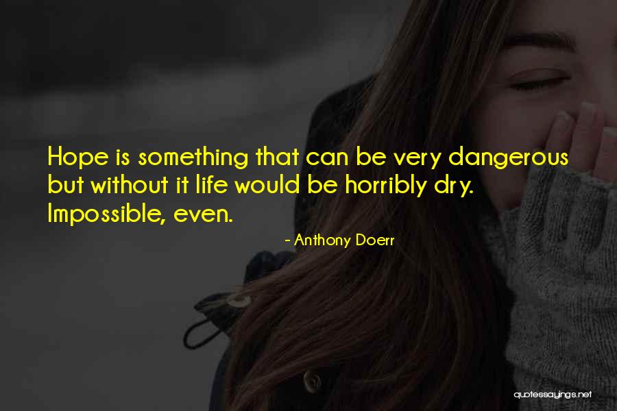 Nakito Quotes By Anthony Doerr Nakito Quotes By Anthony Doerr
