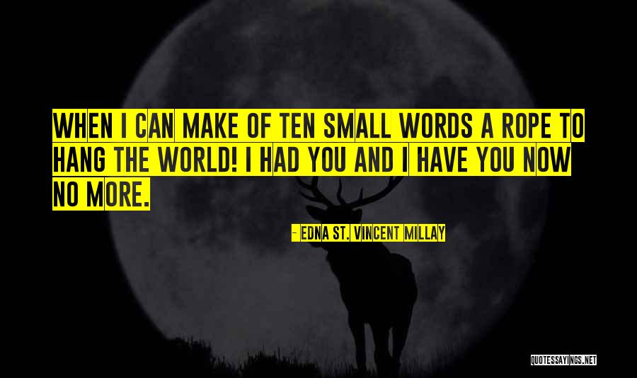 Nakkara Beverly Quotes By Edna St. Vincent Millay Nakkara Beverly Quotes By Edna St. Vincent Millay