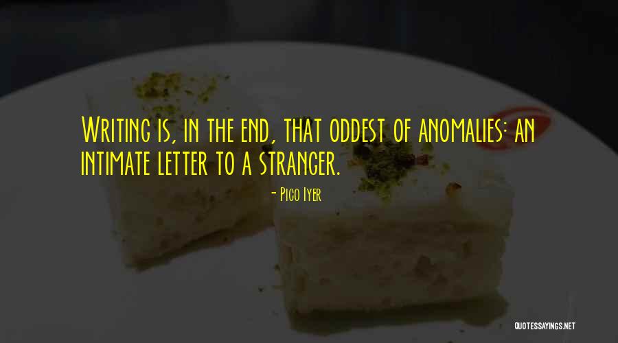 Nakla Quotes By Pico Iyer Nakla Quotes By Pico Iyer