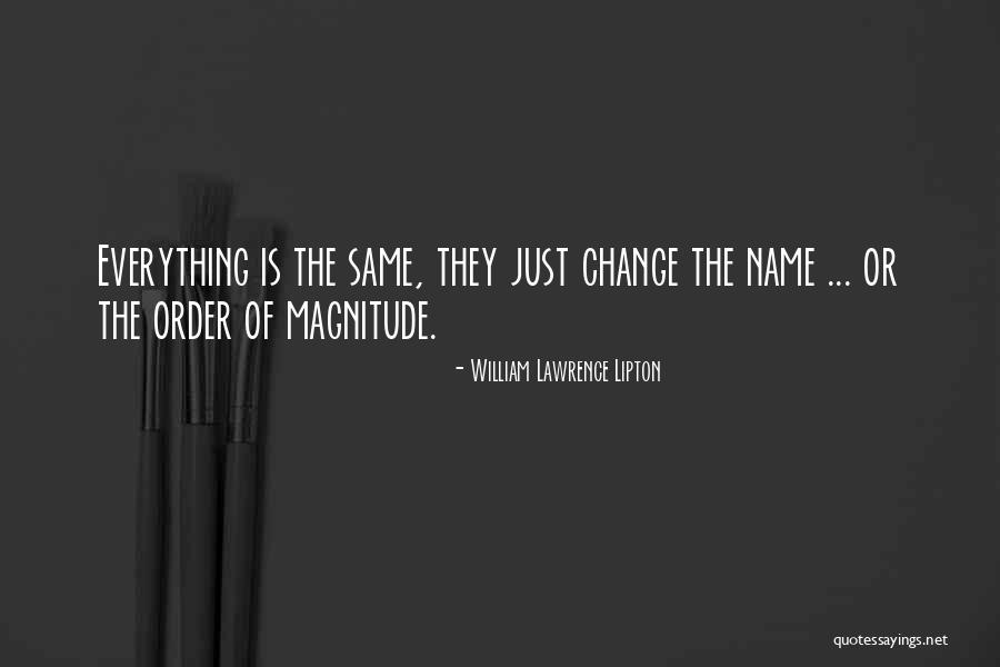 Naklonena Quotes By William Lawrence Lipton Naklonena Quotes By William Lawrence Lipton