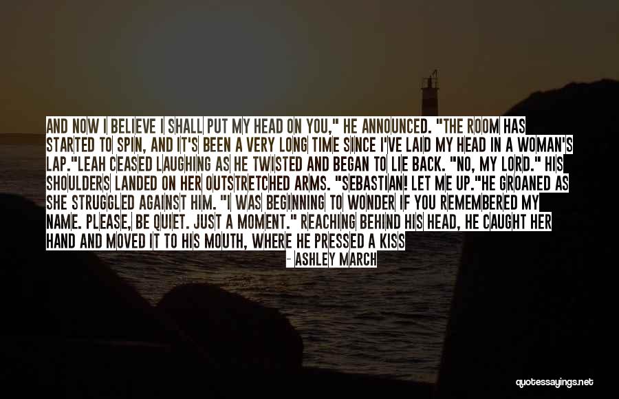 Nakties Klajunas Quotes By Ashley March Nakties Klajunas Quotes By Ashley March