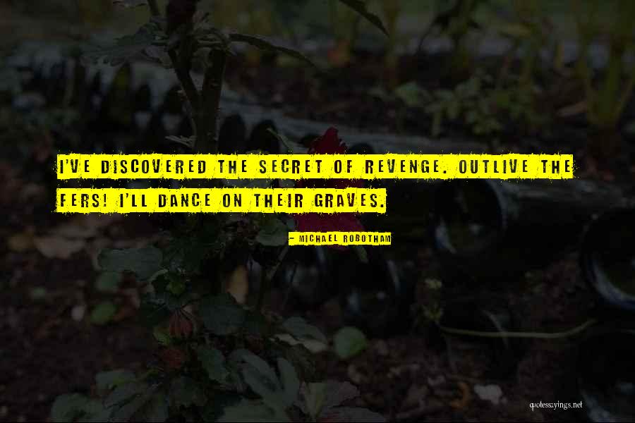 Naktinukai Quotes By Michael Robotham Naktinukai Quotes By Michael Robotham