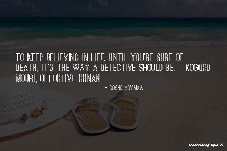 Nakul Kapoor Quotes By Gosho Aoyama Nakul Kapoor Quotes By Gosho Aoyama