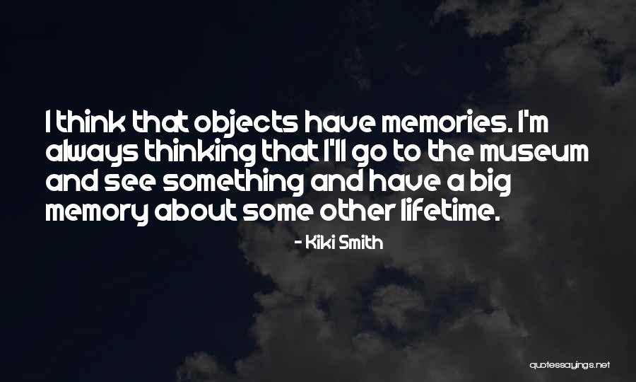 Nakuset Nikki Quotes By Kiki Smith Nakuset Nikki Quotes By Kiki Smith