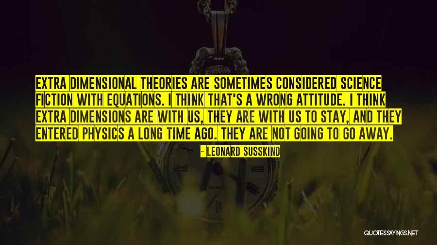 Nalalaman English Quotes By Leonard Susskind Nalalaman English Quotes By Leonard Susskind