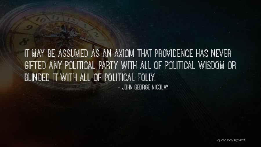 Nalaman Ko Quotes By John George Nicolay Nalaman Ko Quotes By John George Nicolay