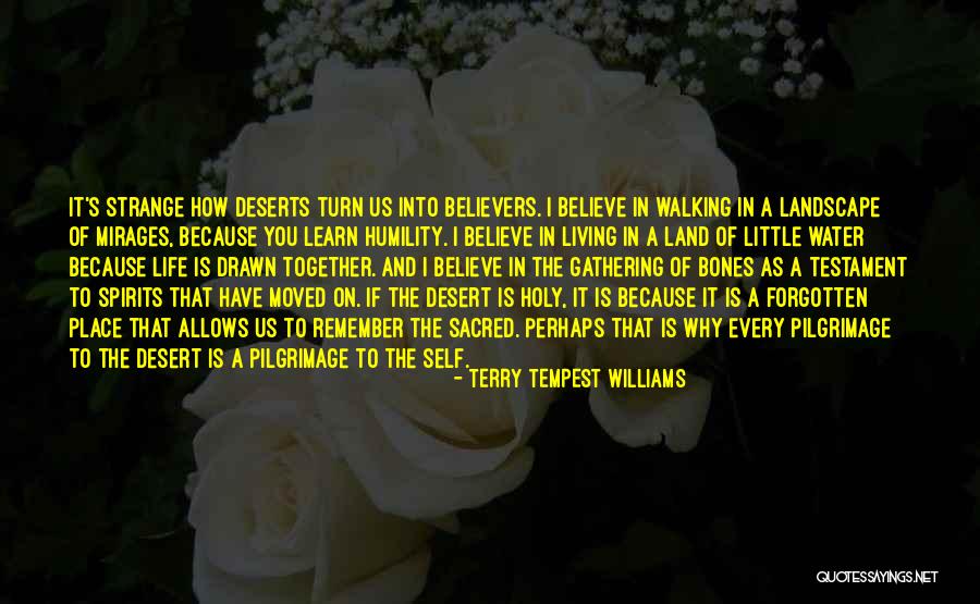 Nalanie Perez Quotes By Terry Tempest Williams Nalanie Perez Quotes By Terry Tempest Williams