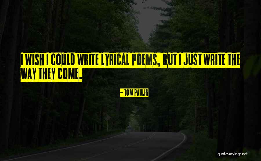 Nalej Yearns Quotes By Tom Paulin Nalej Yearns Quotes By Tom Paulin