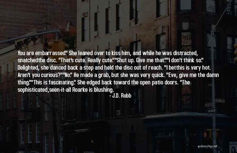 Nalii Street Quotes By J.D. Robb Nalii Street Quotes By J.D. Robb
