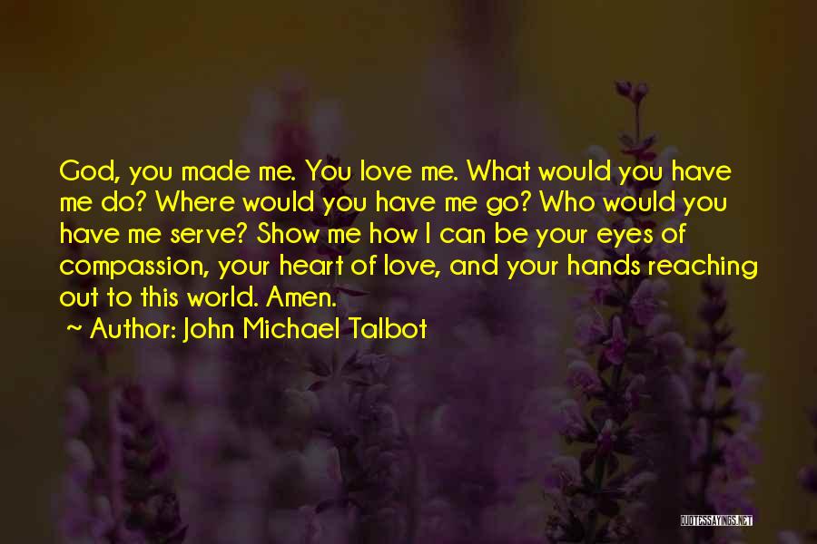 Nalika Admin Quotes By John Michael Talbot
