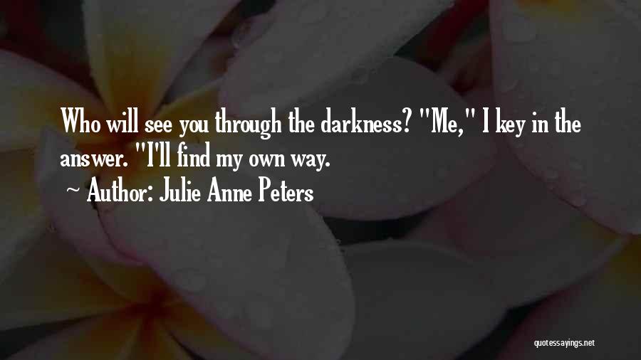Nalika Admin Quotes By Julie Anne Peters