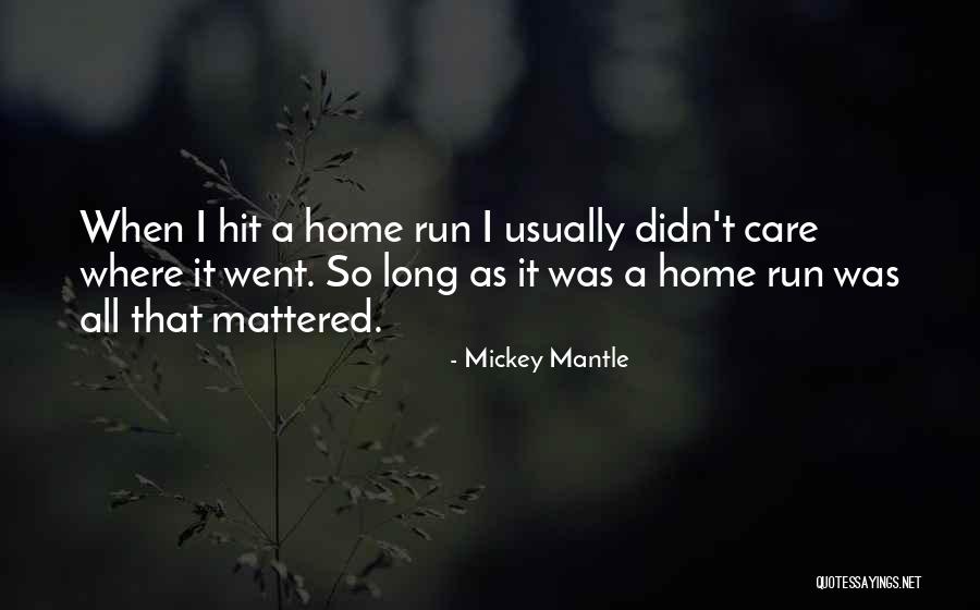 Nalika Sankar Quotes By Mickey Mantle Nalika Sankar Quotes By Mickey Mantle