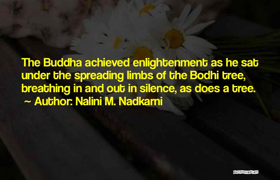 Nalini M. Nadkarni Quotes 252320