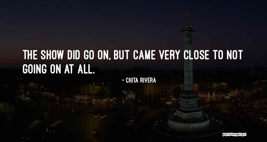 Nalita Maama Quotes By Chita Rivera Nalita Maama Quotes By Chita Rivera