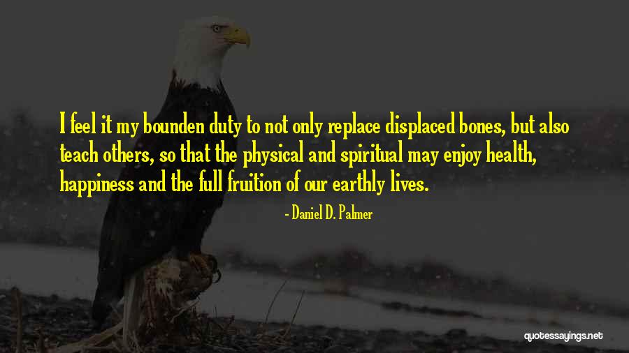 Naliwanagan In English Quotes By Daniel D. Palmer Naliwanagan In English Quotes By Daniel D. Palmer