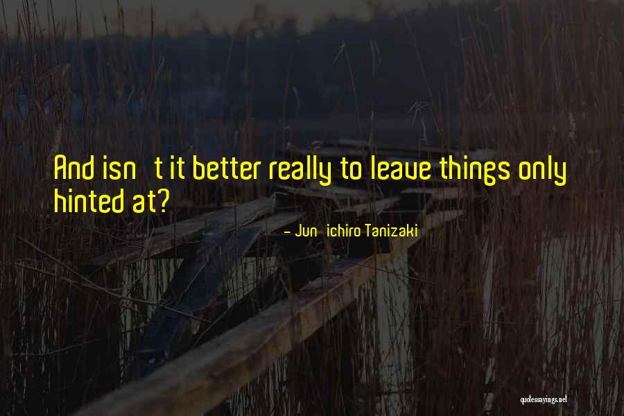 Nalley Bmw Quotes By Jun'ichiro Tanizaki Nalley Bmw Quotes By Jun'ichiro Tanizaki