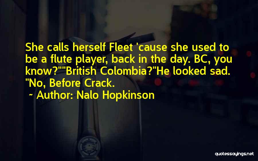Nalo Hopkinson Quotes 1221716