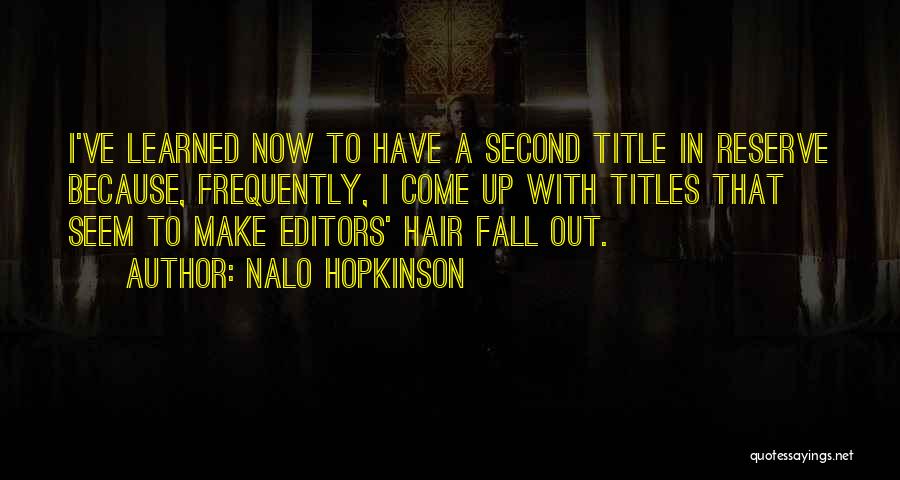 Nalo Hopkinson Quotes 1243492