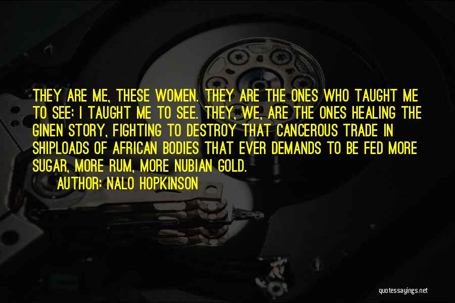 Nalo Hopkinson Quotes 1339894