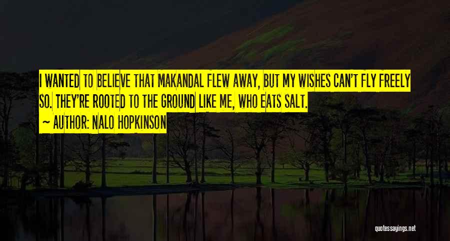 Nalo Hopkinson Quotes 221084