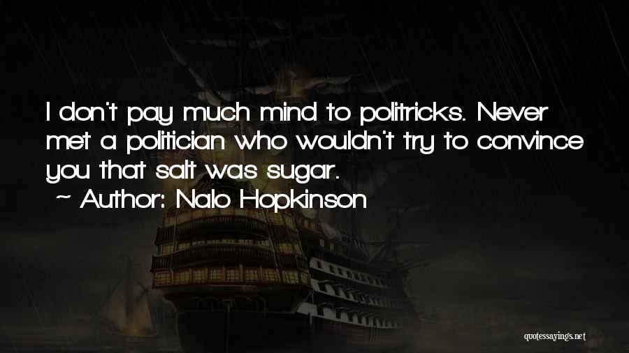 Nalo Hopkinson Quotes 2267255