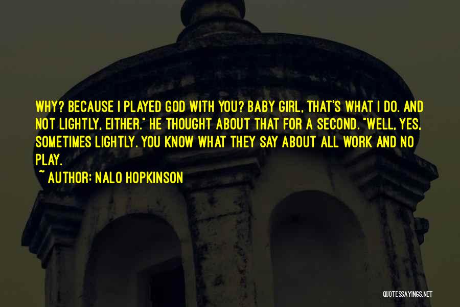 Nalo Hopkinson Quotes 314356