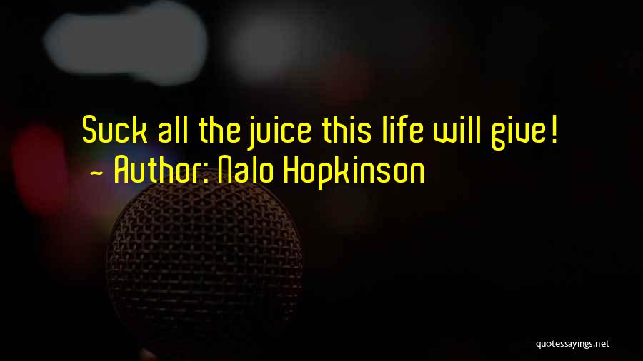Nalo Hopkinson Quotes 980166