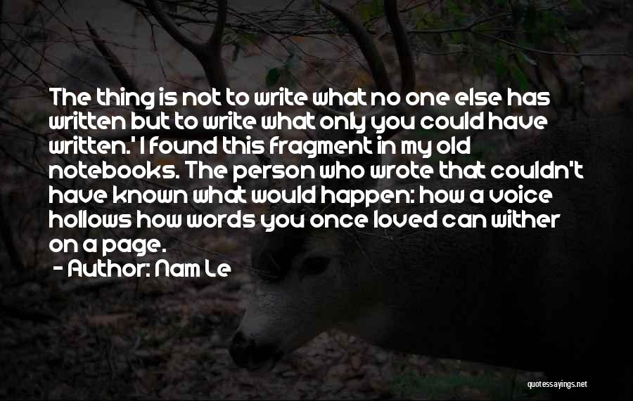 Nam Le Quotes 1208419 Nam Le Quotes 1208419