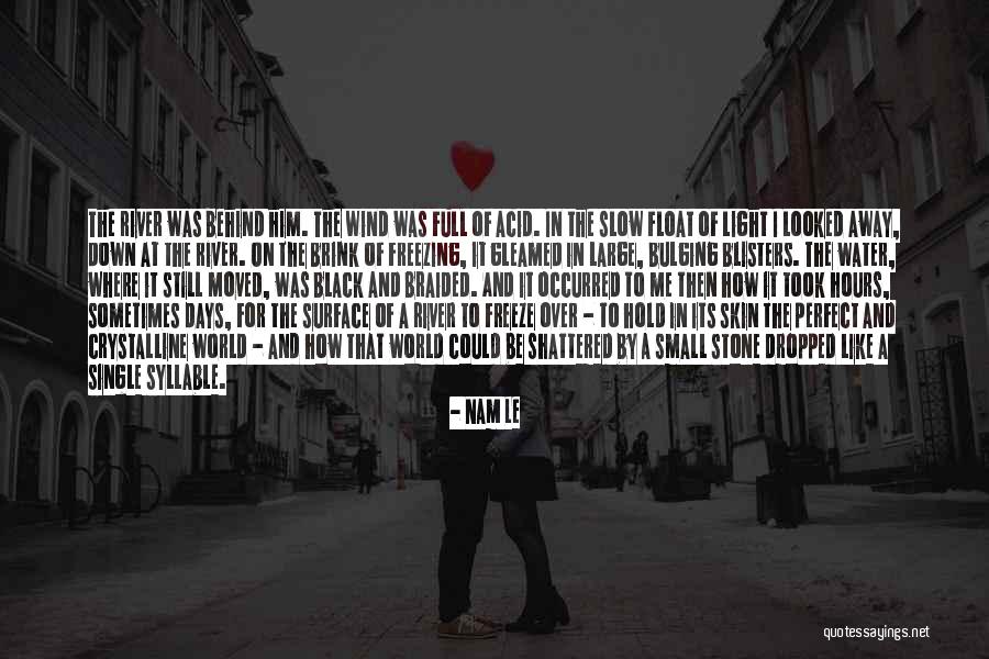 Nam Nam Quotes By Nam Le Nam Nam Quotes By Nam Le