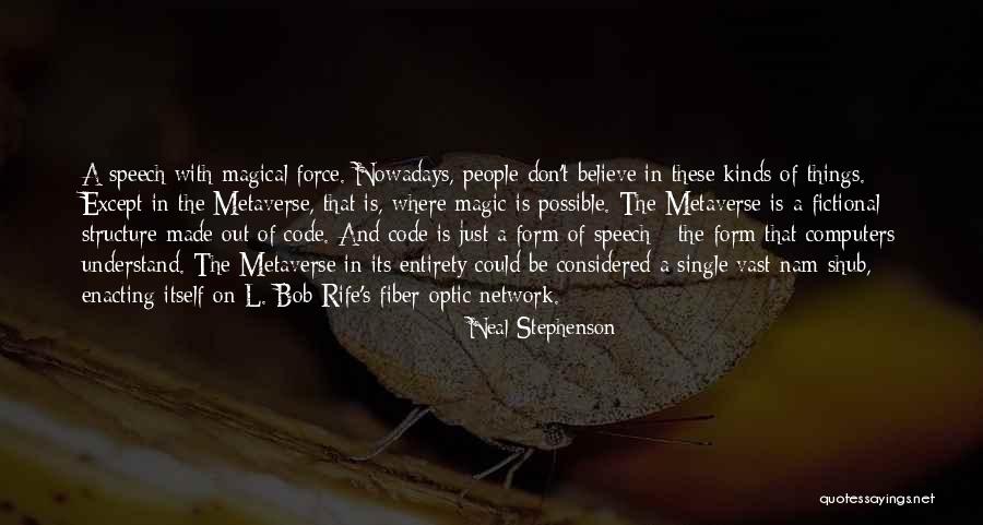 Nam Nam Quotes By Neal Stephenson