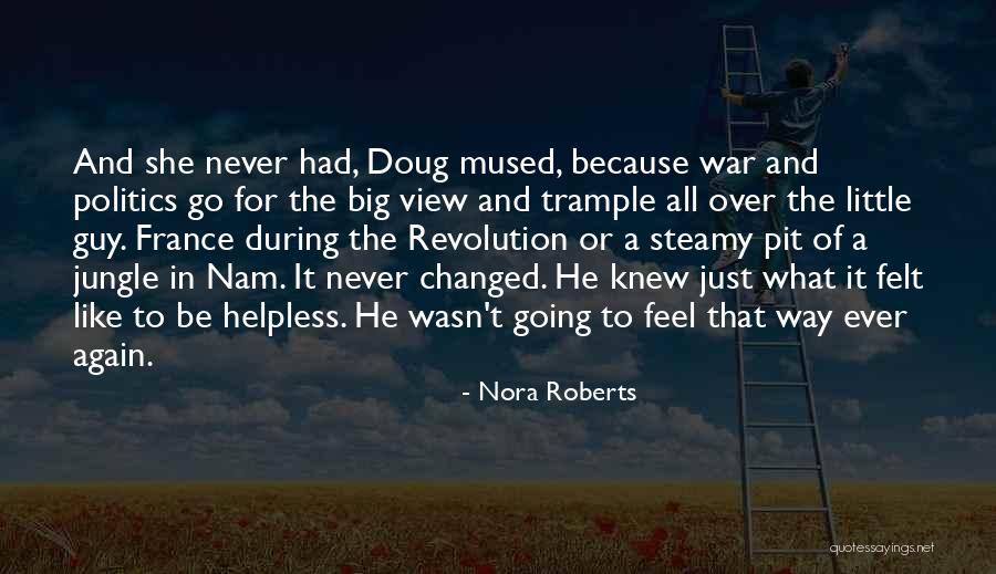 Nam Nam Quotes By Nora Roberts Nam Nam Quotes By Nora Roberts