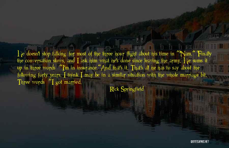 Nam Nam Quotes By Rick Springfield Nam Nam Quotes By Rick Springfield