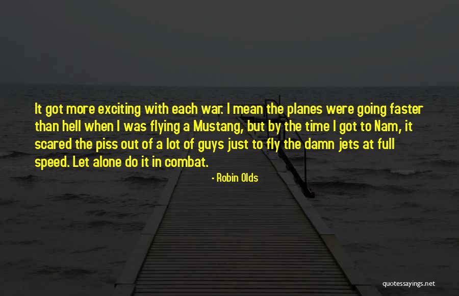 Nam Nam Quotes By Robin Olds Nam Nam Quotes By Robin Olds