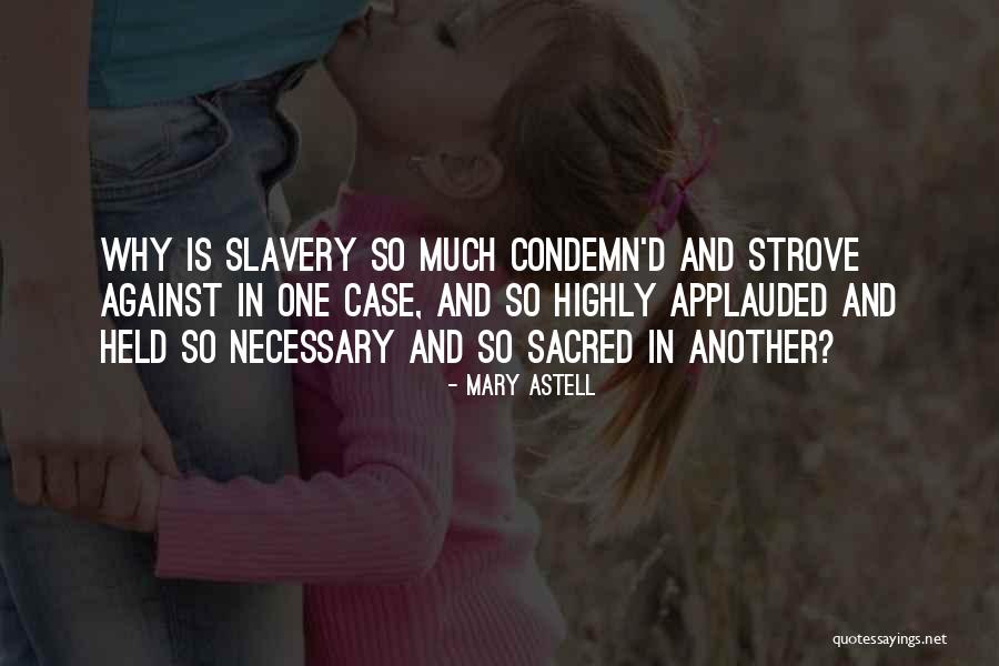 Namagembe Madox Quotes By Mary Astell Namagembe Madox Quotes By Mary Astell