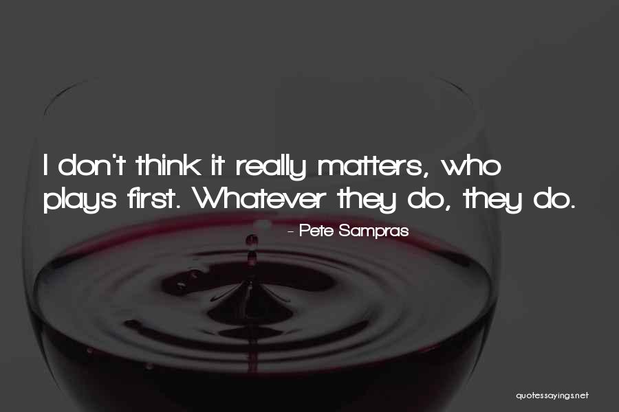 Namakula Tall Quotes By Pete Sampras Namakula Tall Quotes By Pete Sampras