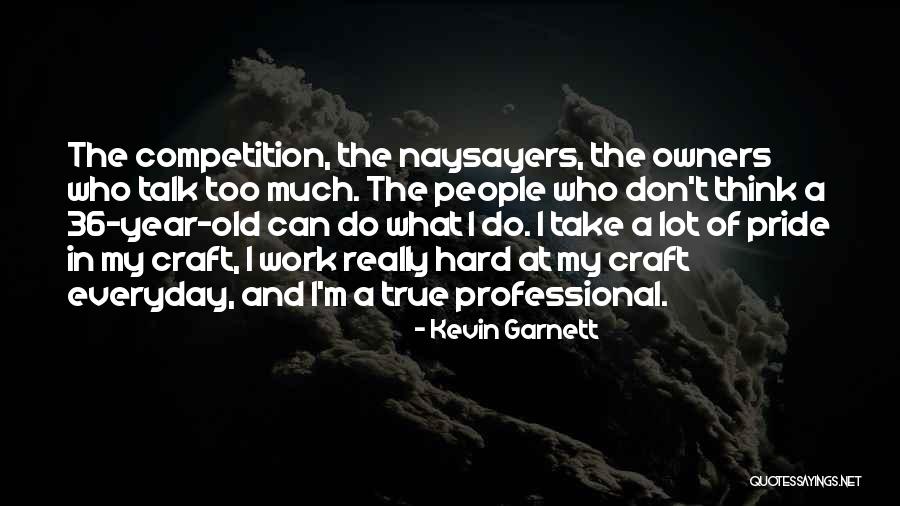 Namal University Quotes By Kevin Garnett Namal University Quotes By Kevin Garnett