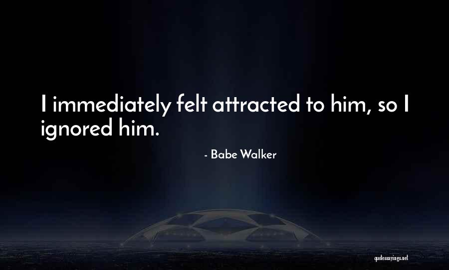 Namamuka Quotes By Babe Walker Namamuka Quotes By Babe Walker