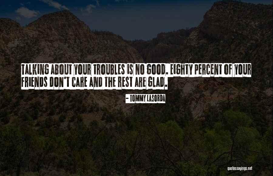 Namaskars Quotes By Tommy Lasorda Namaskars Quotes By Tommy Lasorda
