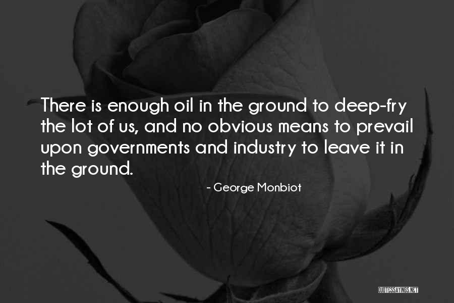 Namatovu Ir Quotes By George Monbiot Namatovu Ir Quotes By George Monbiot