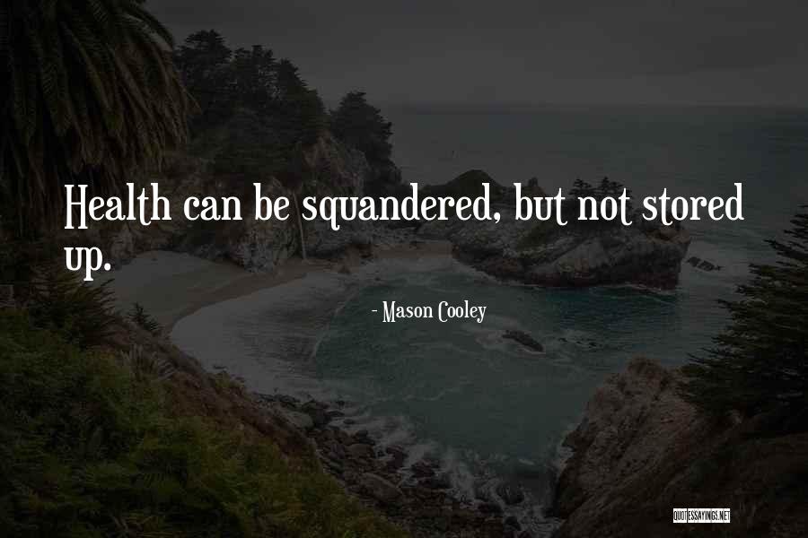 Namazi I Jacise Quotes By Mason Cooley Namazi I Jacise Quotes By Mason Cooley