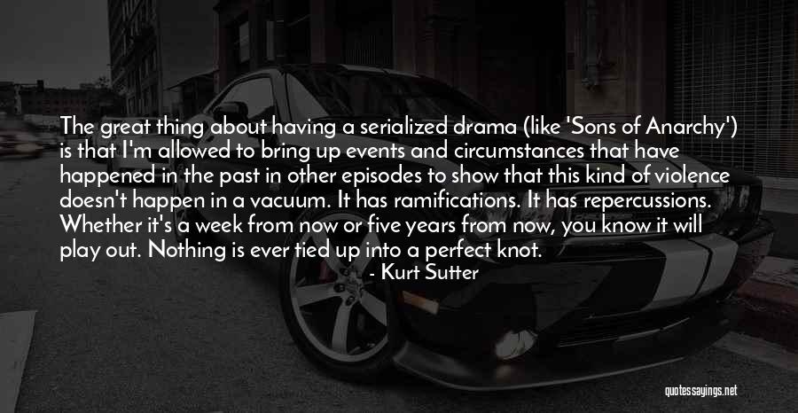 Nambawan Quotes By Kurt Sutter Nambawan Quotes By Kurt Sutter