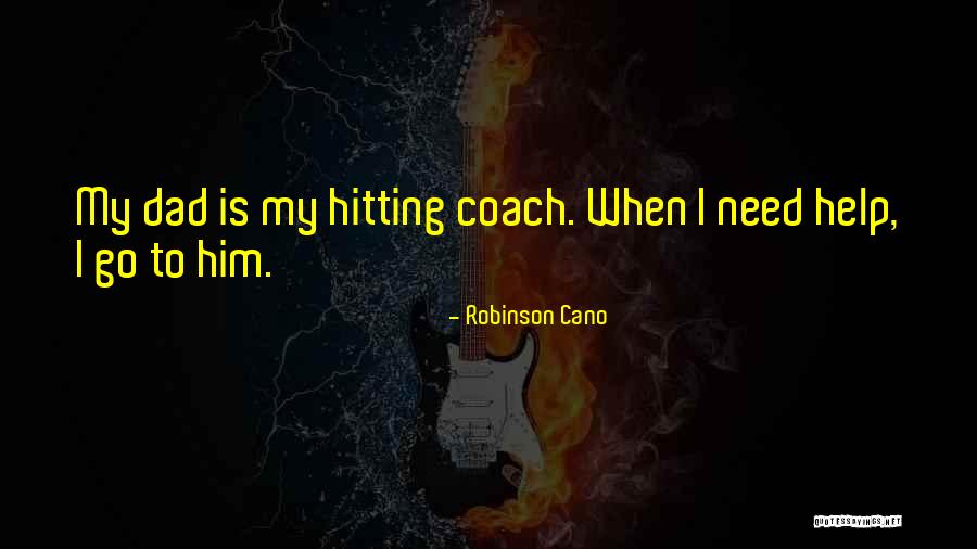 Nambu Pistol Quotes By Robinson Cano Nambu Pistol Quotes By Robinson Cano