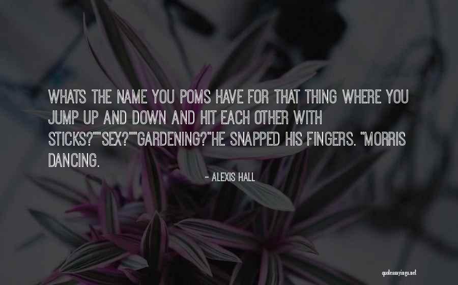 Name Alexis Quotes By Alexis Hall Name Alexis Quotes By Alexis Hall