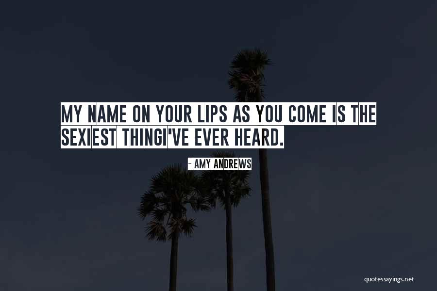 Name Amy Quotes By Amy Andrews Name Amy Quotes By Amy Andrews