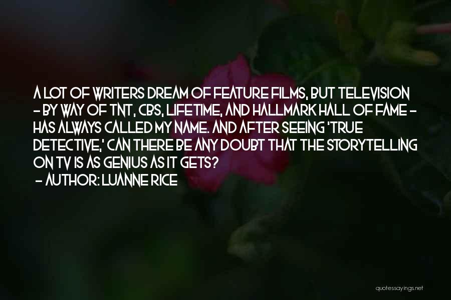 Name And Fame Quotes By Luanne Rice